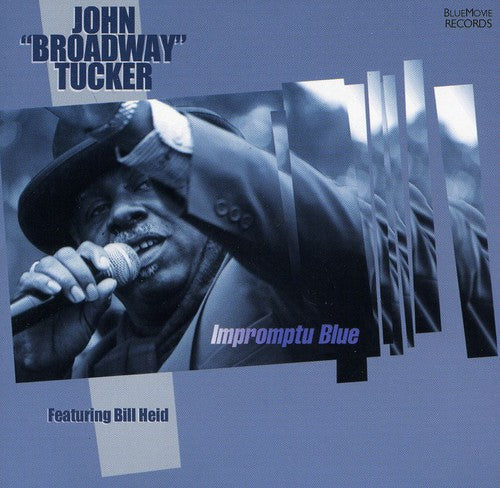Tucker,john - Broadway Impromptu Blue - Music CD