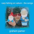 Parker,graham - Carp Fishing On Valium: Songs - Music CD