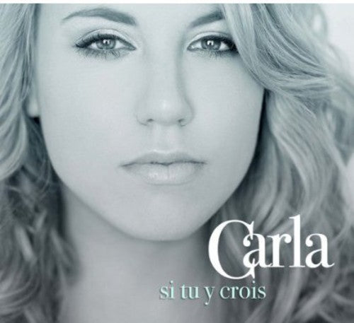 Carla - Si Tu Y Crois - Music CD