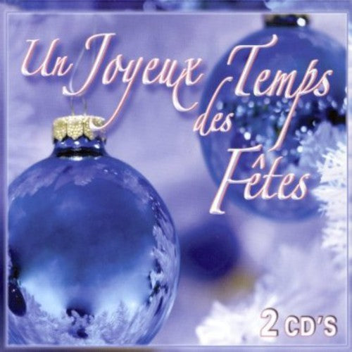 Joyeux Temps De Fete - Un Joyeux Temps Des Fetes - Music CD
