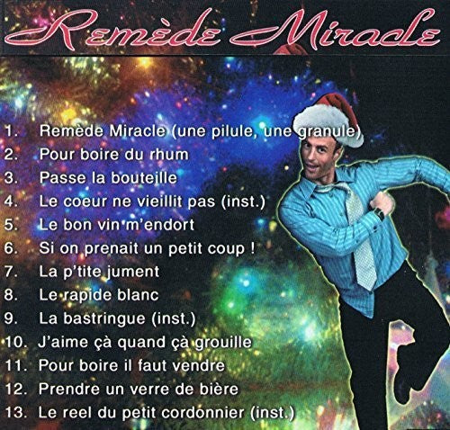 Remede Miracle - Pour Mettre Du Pep! Dans Votre Party! - Music CD