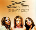 X-quisite - Don't Say - Music CD