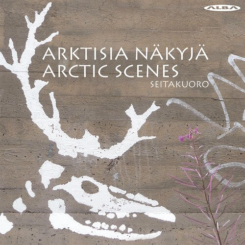 Kurki / Narhinsalo / Seitakuoro Choir / Joamets - Arctic Scenes - Super Audio CD