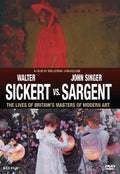 Sickert Vs. Sargent: Britain's Masters Of Modern - Sickert Vs. Sargent: Britain's Masters Of Modern - DVD