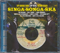 Bibby & The Astronauts, The Deacons, Larry Marshall, Etc. - Singa Songa Ska: Top Sounds From Top Deck #7 Music CD