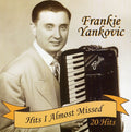 Yankovic,frankie - Hits I Almost Missed - Music CD
