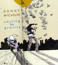 Mccaslin,donny - Casting For Gravity - Music CD