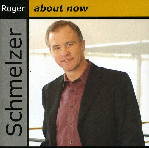 Schmeizer,roger - About Now - Music CD