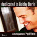 Vann,paul - Dedicated To Bobby Darin - Music CD