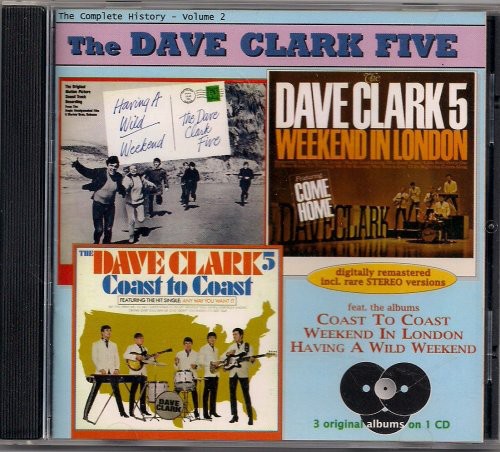 Dave Clark Five - Vol 2: Wild Weekend - London - Music CD