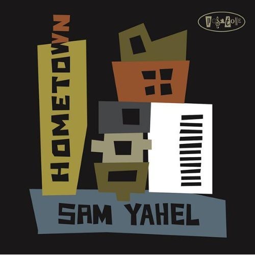 Yahel,sam - Hometown - Music CD