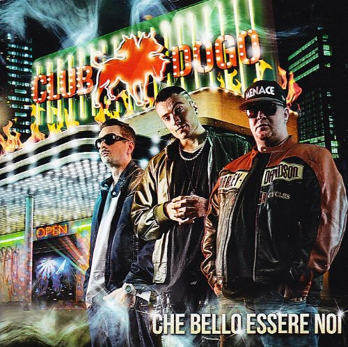 Club Dogo - Che Bello Essere Noi - Music CD