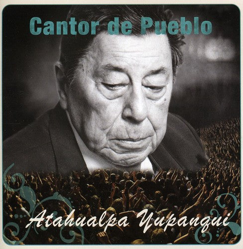 Yupanqui,atahualpa - Cantor Del Pueblo - Music CD