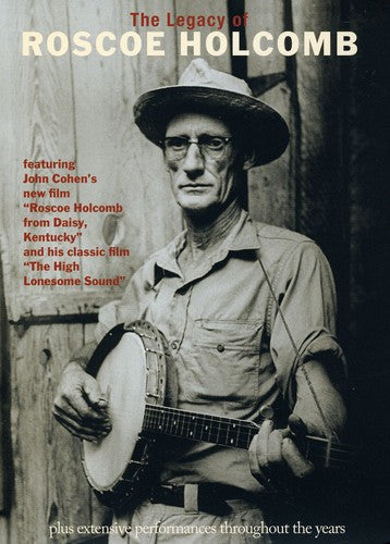 Holcomb,roscoe - Legacy Of Roscoe Holcomb - DVD