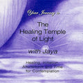 Jaya - Your Journey To The Healing Temple Of Light With J - Music CD