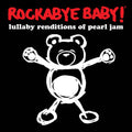 Lullaby Renditions of Pearl Jam Music CD