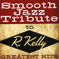 Smooth Jazz All Stars - R Kelly Smooth Jazz Tribute - Music CD