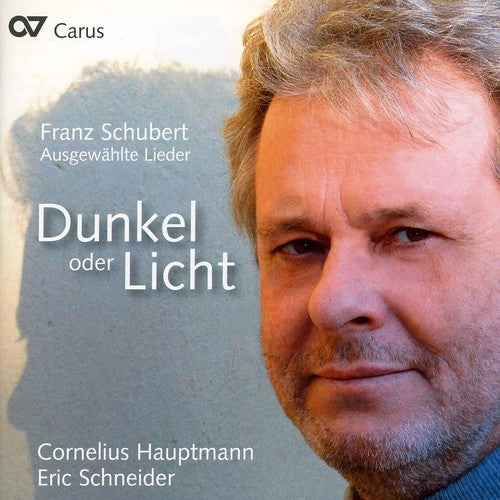 Schubert / Schneider / Hauptmann - Darkness Or Light - Music CD