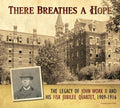 Work Ii,john Wesley / Fisk Univ Jubilee Quartet - There Breathes Hope: Legacy John Work Ii 1909-1916 - Music CD