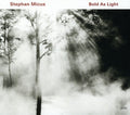 Micus,stephan - Bold As Light - Music CD