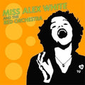 Miss Alex White / The Red Orchestra - Miss Alex White & The Red Orchestra - Music CD