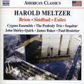 Meltzer / Peabody Trio / Hostetter / Cygnus Ens - Brion / Sindbad / Exiles / Two Songs Silas Marner - Music CD