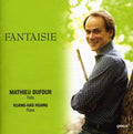 Dufour / Huang / Faure / Gaubert / Hue / Doppler - Fantaisie - Music CD