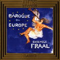 Ensemble Fraal - Baroque Ein Europe - Music CD