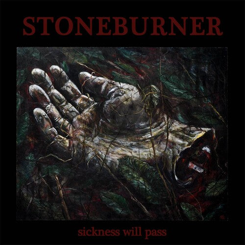Stoneburner - Sickness Will Pass - Music CD