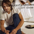 Urban,keith - Get Closer - Music CD