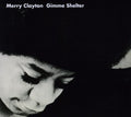Clayton,merry - Gimme Shelter - Music CD