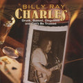 Charles,billy Ray - Drunk Busted Disgusted & Can't Be Trusted - Music CD