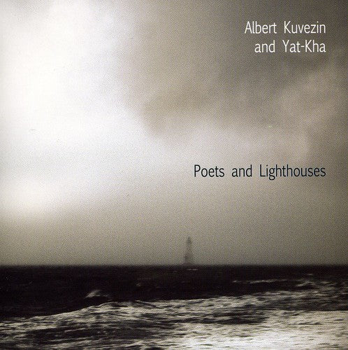 Kuvezin,albert & Yat-kha - Poets & Lighthouses - Music CD