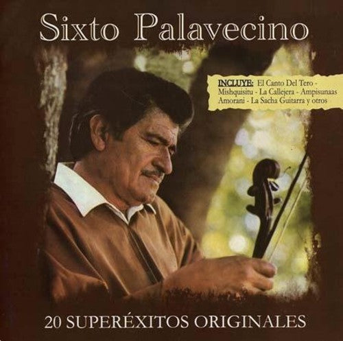 Palavecino Sixto - 20 Super Exitos Originales - Music CD