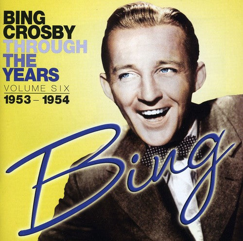 Crosby,bing - Through The Years 6 1953-1954 - Music CD