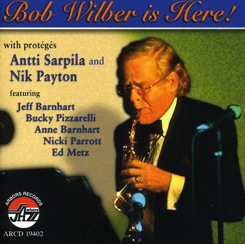 Wilber,bob - Bob Wilber Is Here - Music CD