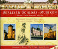 Berlin Baroque Compagney - Berlin Castles - Music CD