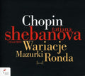 Chopin / Shebanova - Variations / Mazurkas / Rondos - Music CD