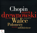 Chopin / Drewnowski - Waltzes / Polonaises - Music CD