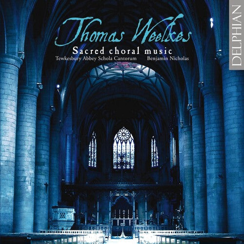 Weelkes / Tewkesbury Abbey Schola / Nicholas - Sacred Choral Music - Music CD