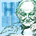 Brahms / Wilde - Wilde Plays Brahms - Music CD