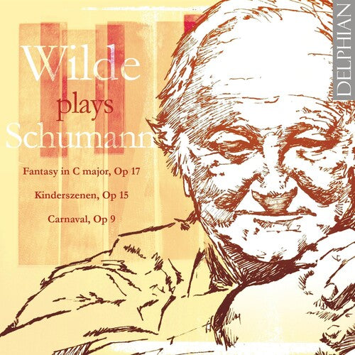 Schumann / Wilde - Wilde Plays Schumann - Music CD