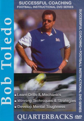 Successful Football Coaching: Bob Toledo - Quarter - Successful Football Coaching: Bob Toledo - Quarter - DVD