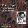 Reger / Pike / Jones - Complete Works For Clarinet - Music CD