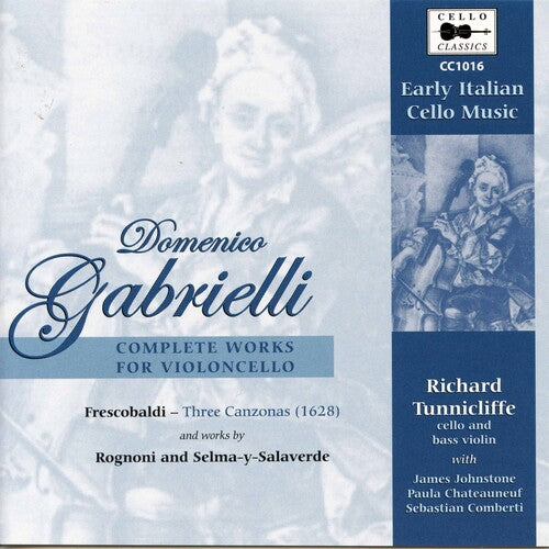 Gabrielli / Tunnicliffe,richard - Complete Works For Cello - Music CD