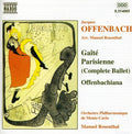 Offenbach / Rosenthal - Gaite Parisienne / Offenbachiana - Music CD