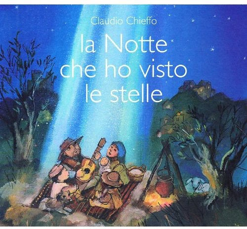 Chieffo,claudio - La Notte Che Ho Visto Le Stelle - Music CD