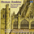 Tomkins / Choir Of New College Oxford/higginbottom - Third Service: Anthems & Voluntaries - Music CD