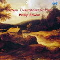Fowke,philip - Virtuoso Transcriptions For Piano - Music CD