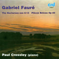 Faure / Crossley - Nocturnes 8-13 - Music CD